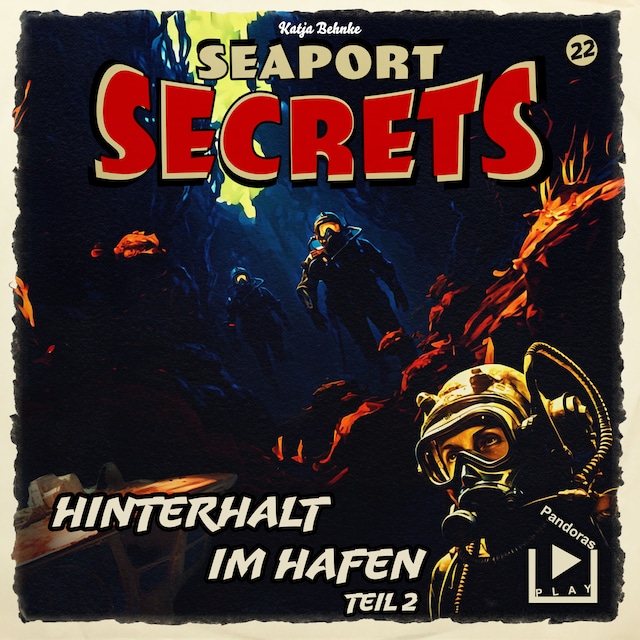 Okładka książki dla Seaport Secrets 22 - Hinterhalt im Hafen Teil 2