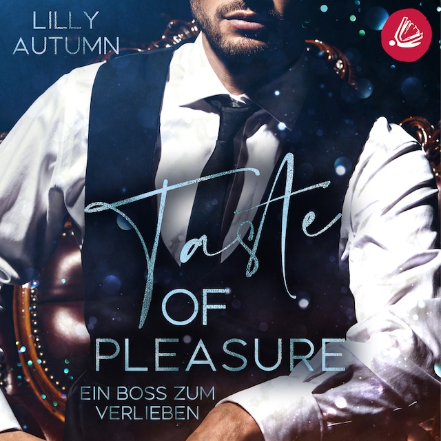 Book cover for Taste of Pleasure - Ein Boss zum Verlieben