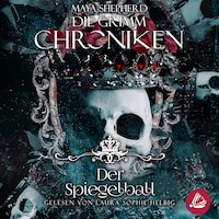 Die Grimm-Chroniken 20 – Spiegelball