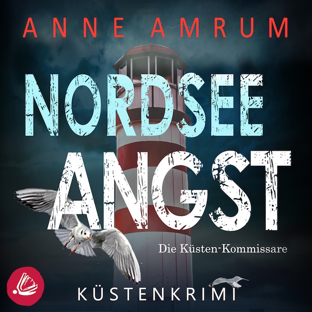 Book cover for Nordsee Angst - Die Küsten-Kommissare: Küstenkrimi (Die Nordsee-Kommissare 10)