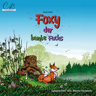 Foxy , der bunte Fuchs als Hörbuch