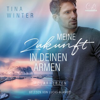 Meine Zukunft in deinen Armen als Hörbuch