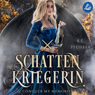 Schattenkriegerin - Conquer my Memories als Hörbuch