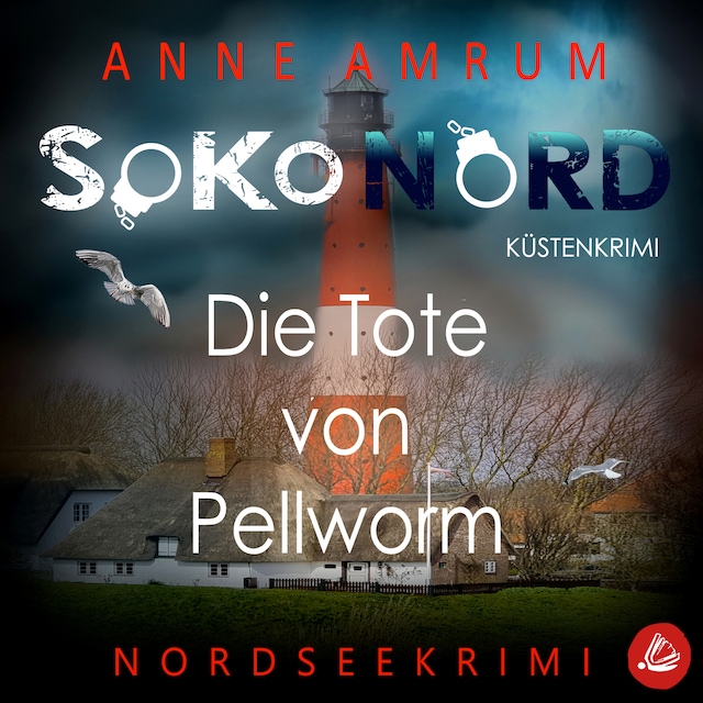 Kirjankansi teokselle SoKo Nord - Die Tote von Pellworm: Küstenkrimi Nordseekrimi