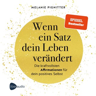 Wenn ein Satz dein Leben verändert als Hörbuch