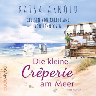 Die kleine Crêperie am Meer als Hörbuch
