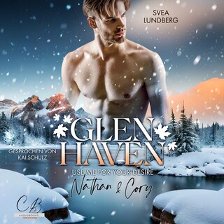 Glen Haven – Use me for your desire als Hörbuch