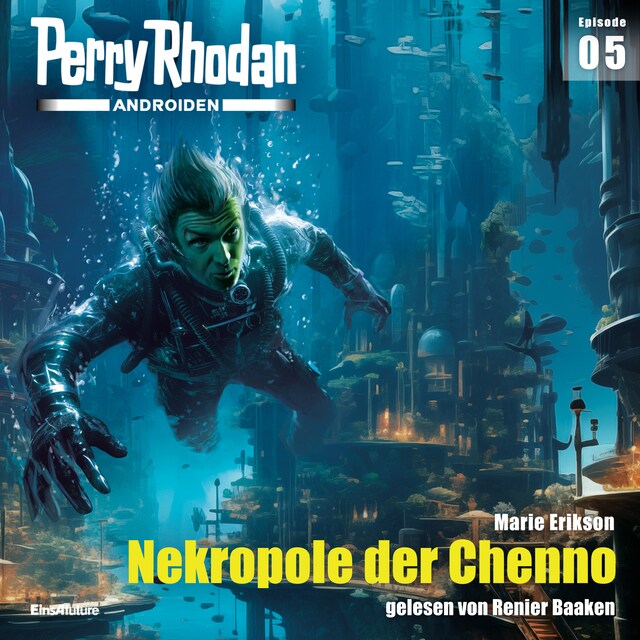 Boekomslag van Perry Rhodan Androiden 05: Nekropole der Chenno