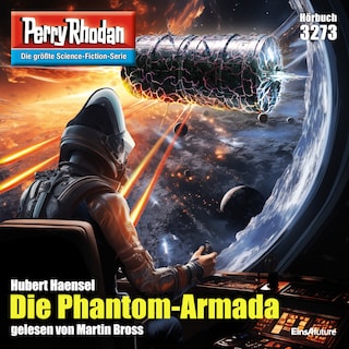 Perry Rhodan 3273: Die Phantom-Armada als Hörbuch