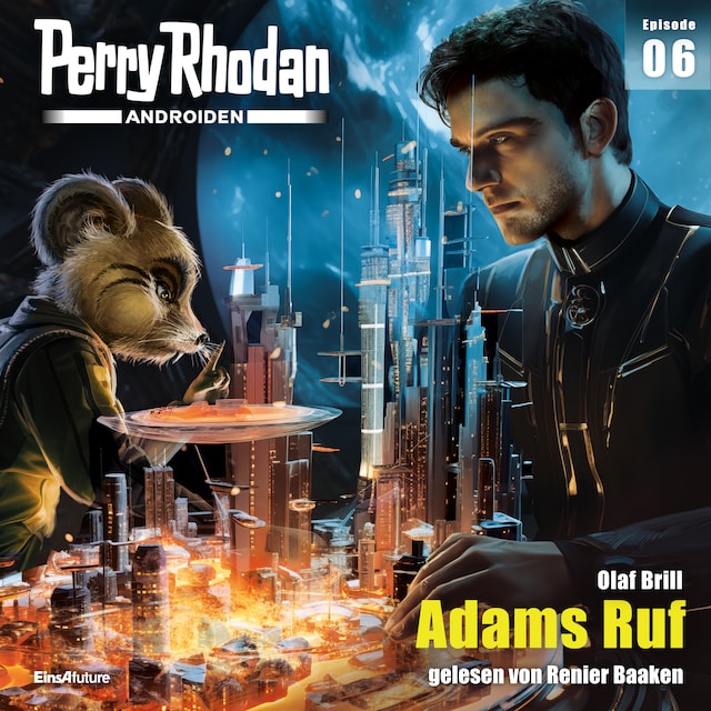Okładka książki dla Perry Rhodan Androiden 06: Adams Ruf