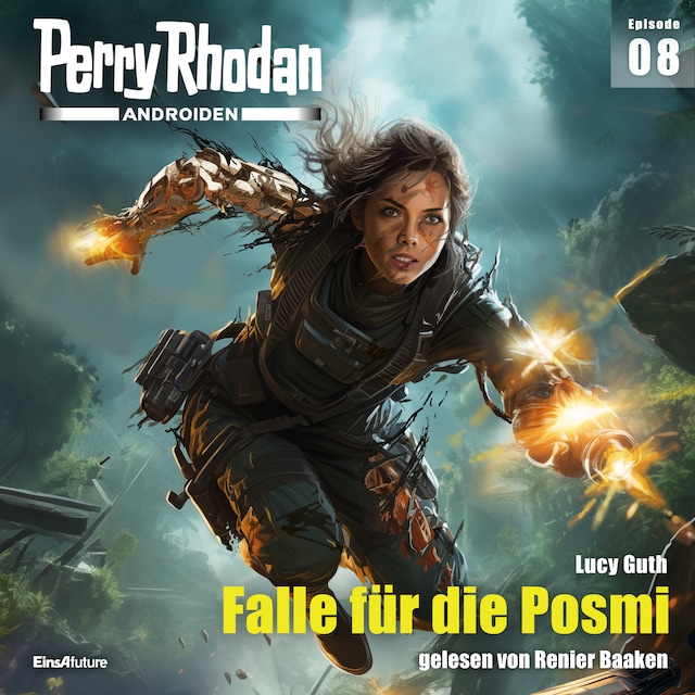 Portada de libro para Perry Rhodan Androiden 08: Falle für die Posmi