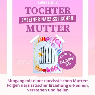 Tochter (m)einer narzisstischen Mutter als Hörbuch
