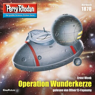 Perry Rhodan 1870: Operation Wunderkerze als Hörbuch