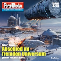 Perry Rhodan 3275: Abschied im fremden Universum