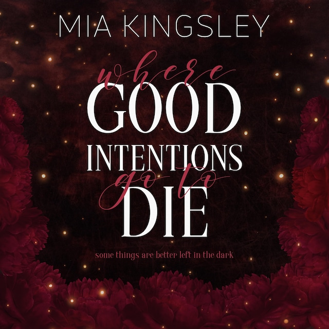 Book cover for Where Good Intentions Go To Die