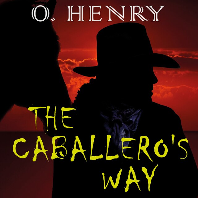 Book cover for The Caballero's Way