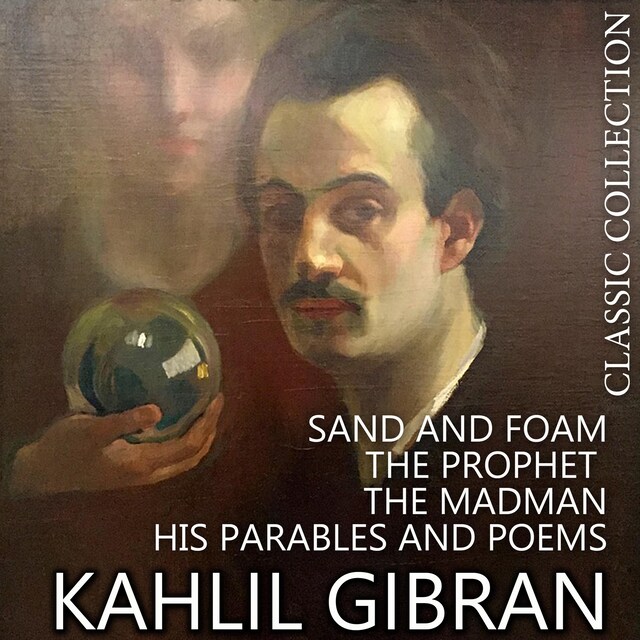 Book cover for Kahlil Gibran. Classic Collection