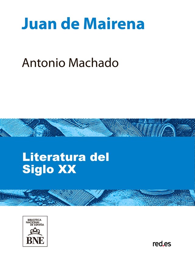 Bogomslag for Juan de Mairena : sentencias, donaires, apuntes y recuerdos de un profesor apócrifo