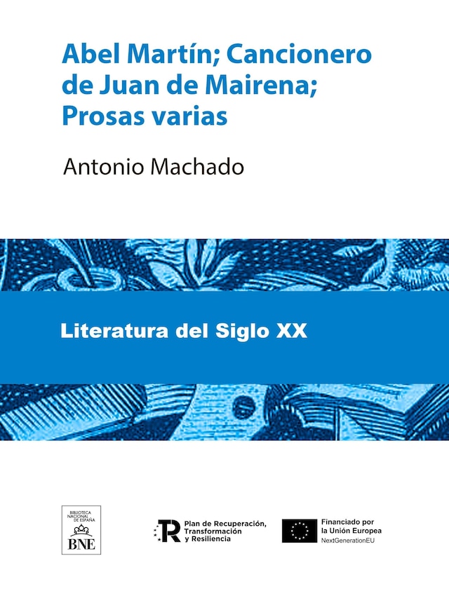 Copertina del libro per Abel Martín Cancionero de Juan de Mairena ; Prosas varias