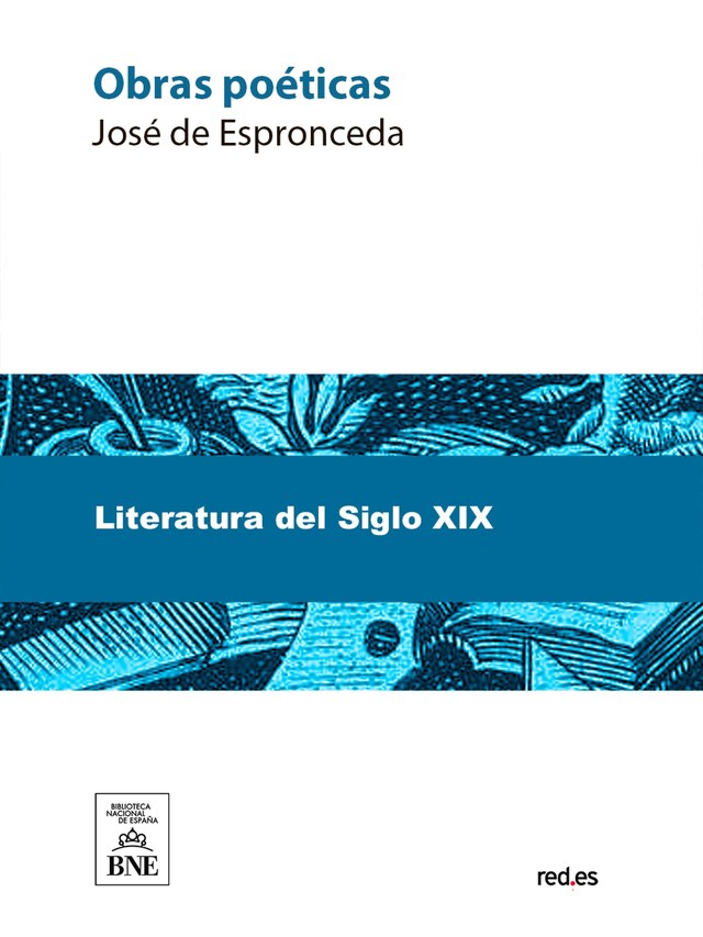 Okładka książki dla Obras poéticas de Espronceda precedidas de la biografía del autor