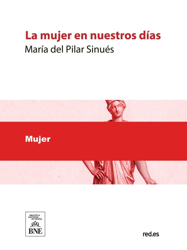 Copertina del libro per La mujer en nuestros días : obra dedicada a las madres y a las hijas de familia