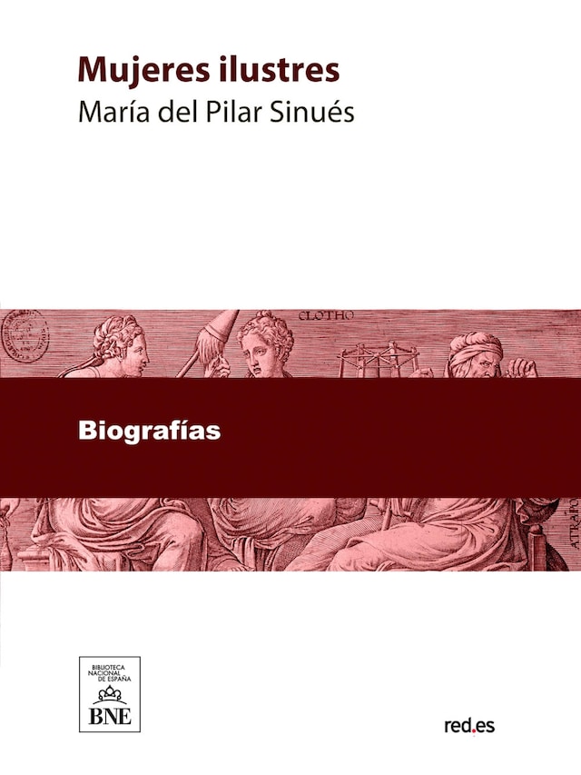 Buchcover für Mujeres ilustres : narraciones histórico-biográficas