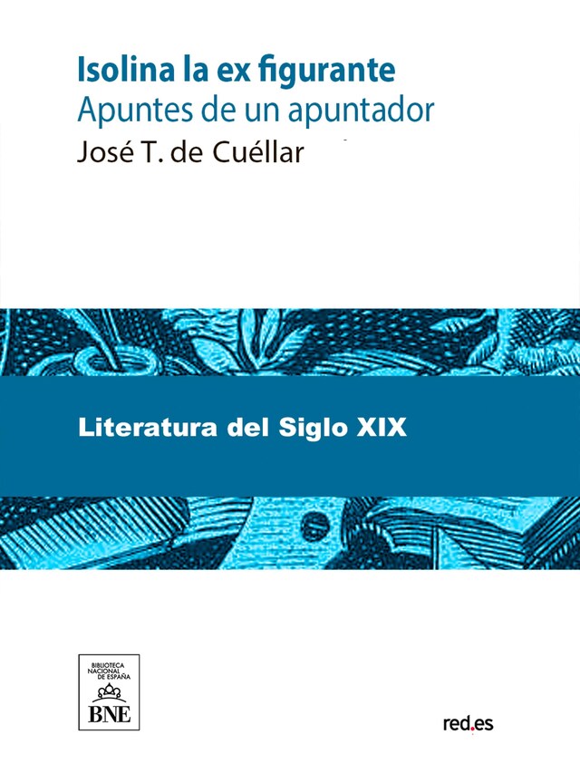 Kirjankansi teokselle Isolina la ex-figurante (apuntes de un apuntador)