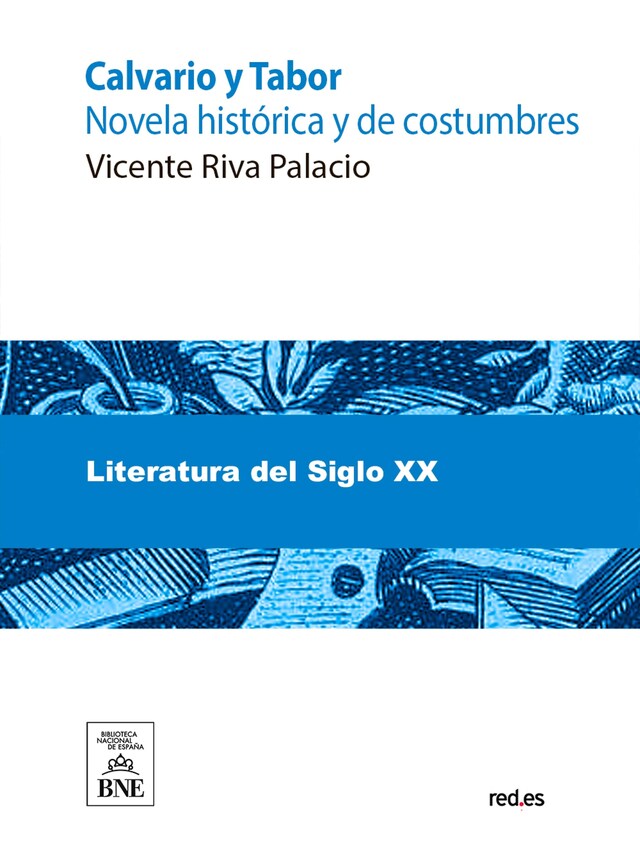 Okładka książki dla Calvario y Tabor novela histórica y de costumbres