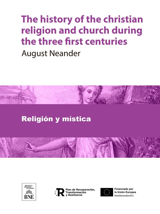 Kirjankansi teokselle The history of the christian religion and church during the three first centuries