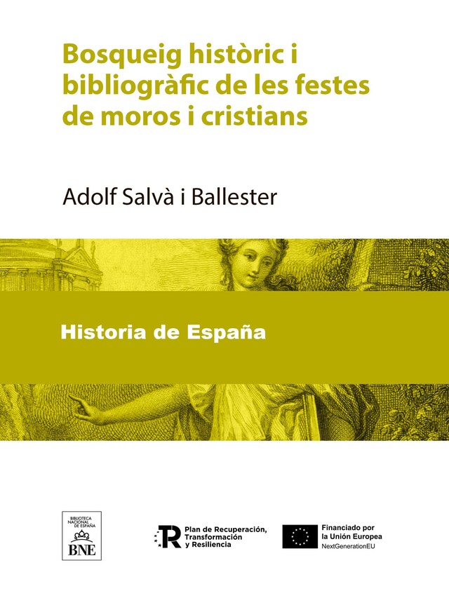 Bokomslag för Bosqueig històric i bibliogràfic de les festes de moros i cristians