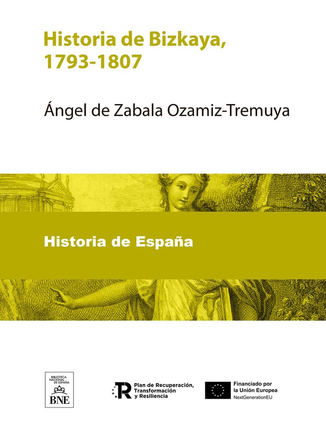 Kirjankansi teokselle Historia de Bizkaya, 1793-1807