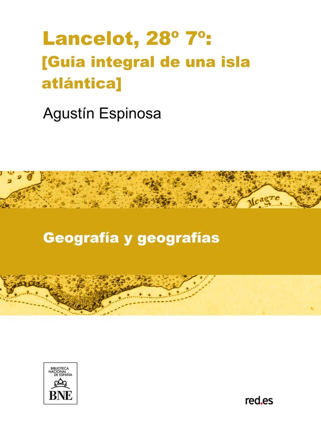 Bogomslag for Lancelot, 28º 7º [Guia integral de una isla atlántica]
