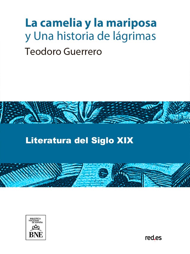 Portada de libro para La camelia y la mariposa y Una historia de lágrimas