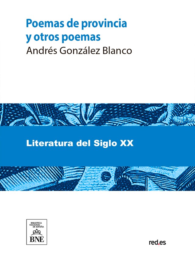 Portada de libro para Poemas de provincia y otros poemas : (1903-1909)