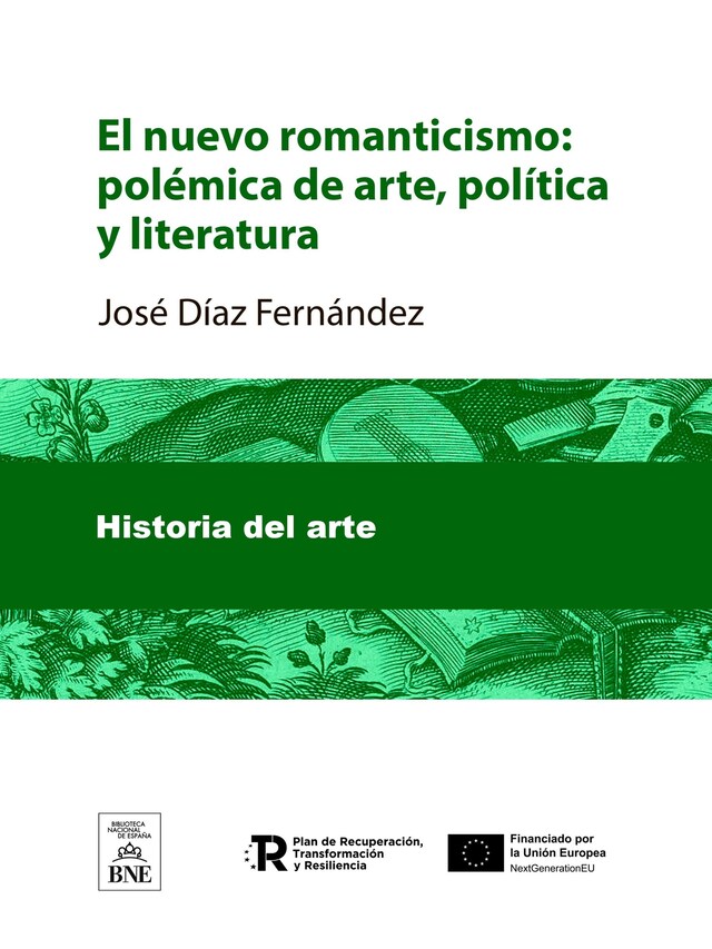 Boekomslag van El nuevo romanticismo : polémica de arte, política y literatura