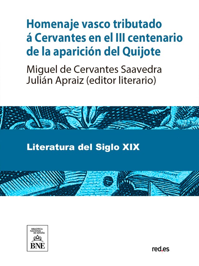 Portada de libro para Donkituera umill euskalduna Cervantes-eri opatua Manchako don Quijote seme argi ta ospatsua agertu zanetik irugarren eunki-urrunean