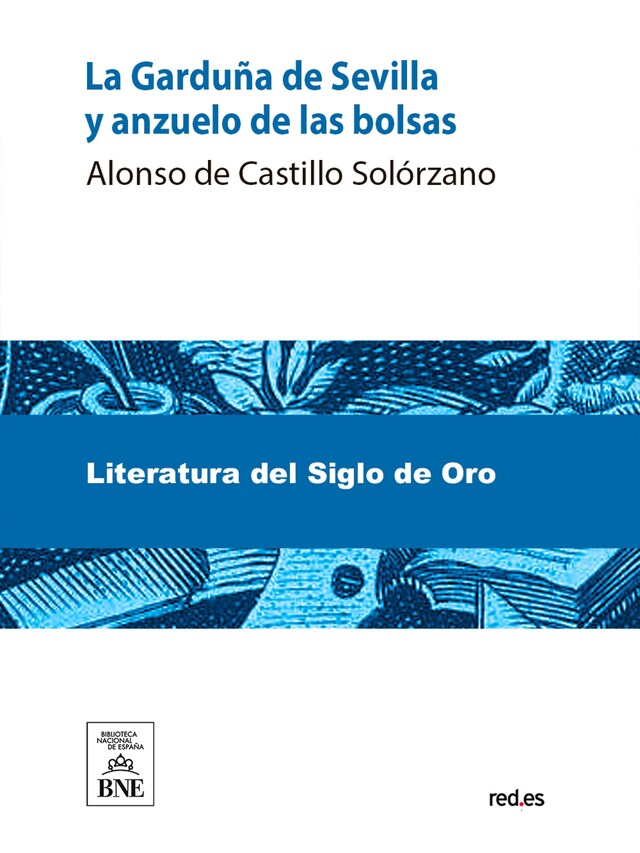 Buchcover für La Garduña de Sevilla y anzuelo de las bolsas