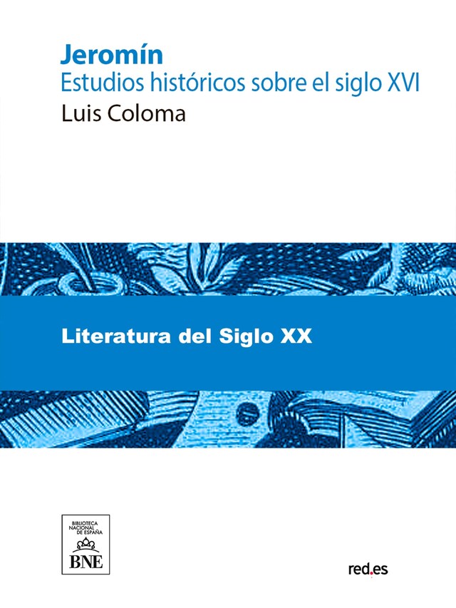 Kirjankansi teokselle Jeromín estudios históricos sobre el siglo XVI