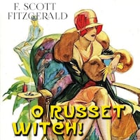 O Russet Witch!