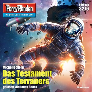 Perry Rhodan 3276: Das Testament des Terraners als Hörbuch