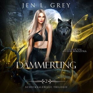 Dämmerung - Schicksalswege Trilogie 2 als Hörbuch
