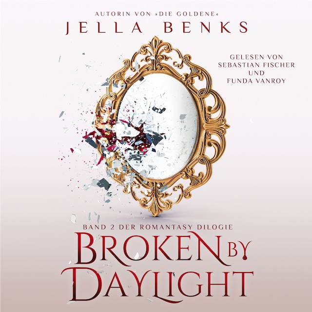 Book cover for Broken by Daylight - Enemies to Lovers - Vampir Romantasy Hörbuch