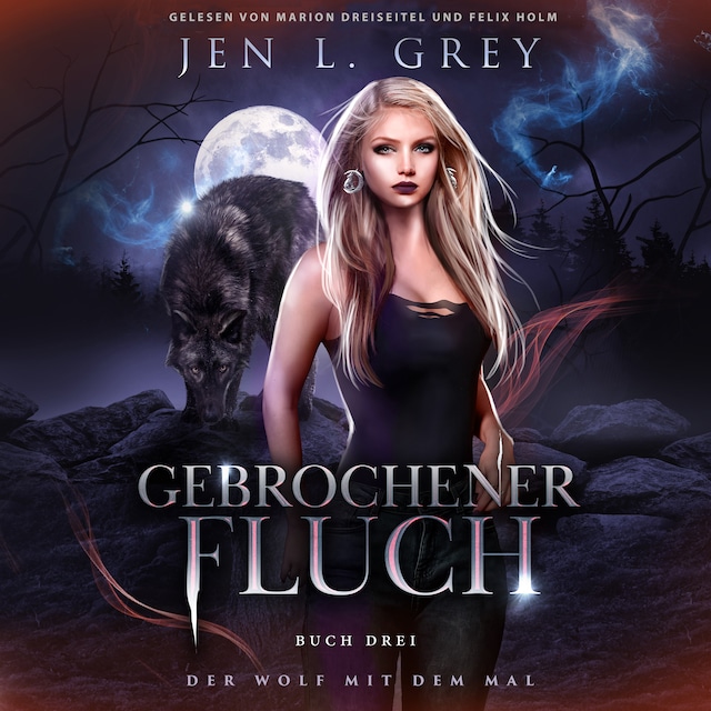 Book cover for Gebrochener Fluch - Der Wolf mit dem Mal 3 - Gestaltwandler Hörbuch