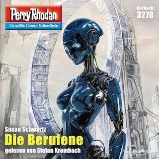 Perry Rhodan 3278: Die Berufene als Hörbuch