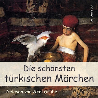 Die schönsten türkischen Märchen als Hörbuch