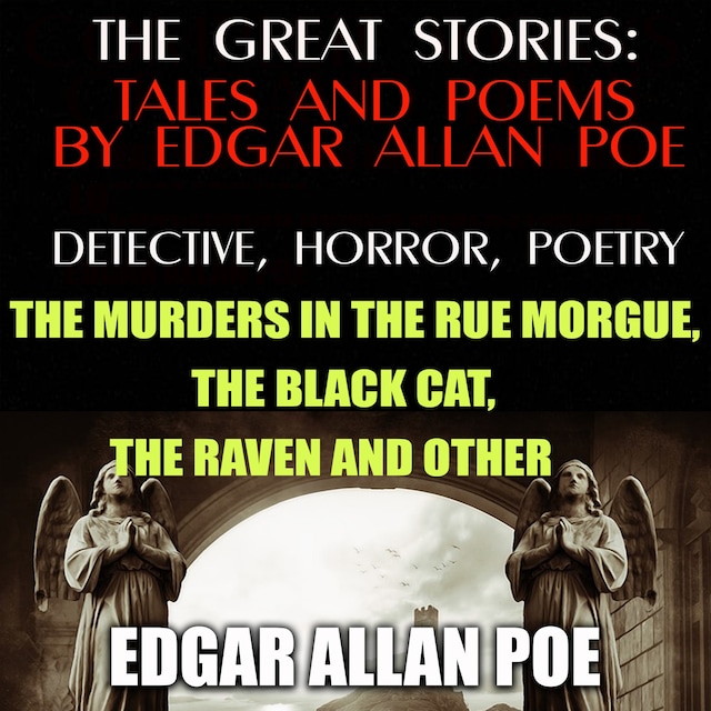 Portada de libro para The Great Stories: Tales and Poems by Edgar Allan Poe