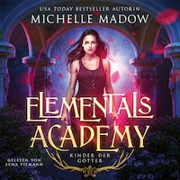 Elementals Academy: Kinder der Götter - Hörbuch