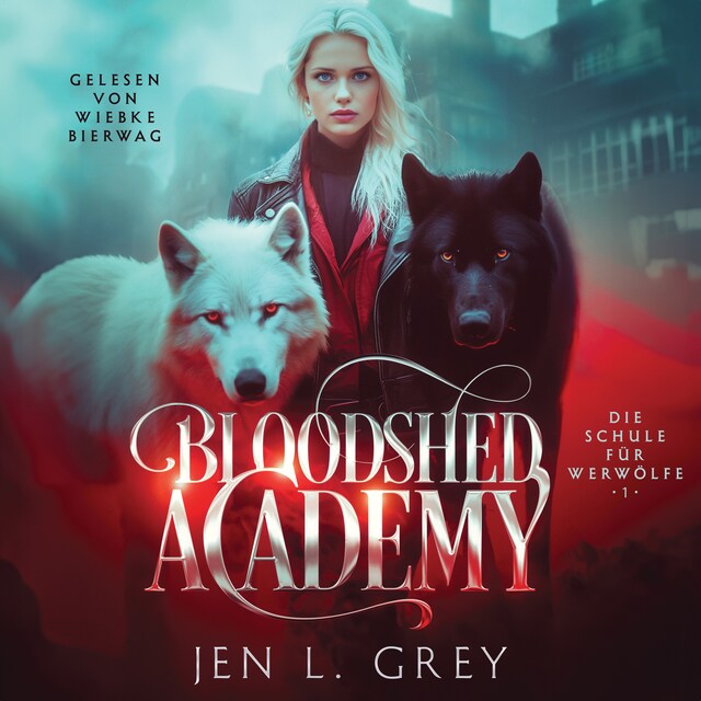 Copertina del libro per Bloodshed Academy - Die Schule für Werwölfe Hörbuch