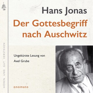 Der Gottesbegriff nach Auschwitz. Eine jüdische Stimme als Hörbuch