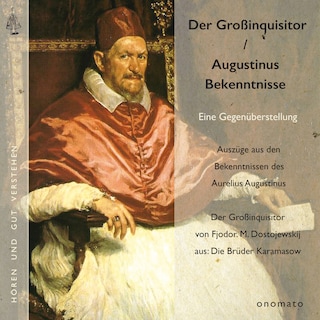 Augustinus' "Bekenntnisse" und Dostojewskijs "Großinquisitor" als Hörbuch